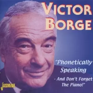 Image of Phonetically Speaking - And Dont Forget The Piano by Victor Borge CD Album
