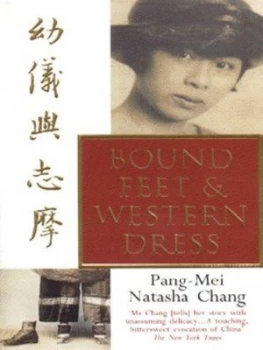 Image of Bound Feet and Western Dress by Pang-Mei Natasha Chang Paperback