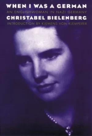 Image of When I was a German 1934-1945 by Christabel Bielenberg