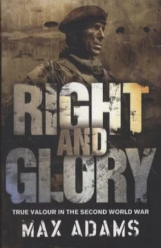 Image of Right and Glory by Max Adams Paperback