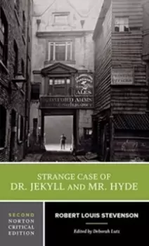 Image of Strange Case of Dr. Jekyll and Mr. Hyde : A Norton Critical Edition