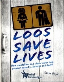 Image of Loos Save Lives by Seren Boyd Hardback