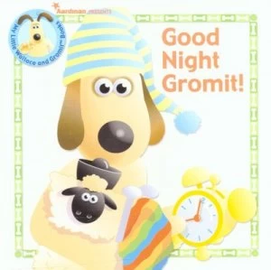 Image of Good Night Gromit by Aardman Book