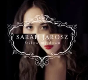 Image of Follow Me Down by Sarah Jarosz CD Album
