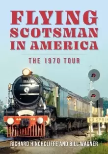 Image of Flying Scotsman in America : The 1970 Tour