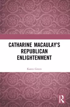 Image of Catharine Macaulay's Republican Enlightenment