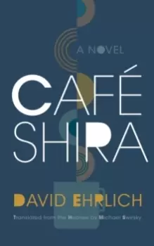 Image of Cafe Shira : A Novel