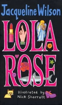 Image of Lola Rose by Nick Sharratt Hardback