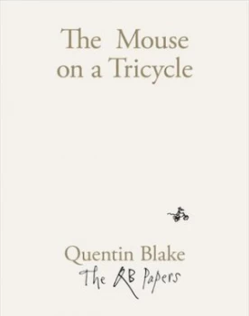 Image of The mouse on a tricycle by Quentin Blake