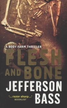 Image of Flesh and Bone by Jefferson Bass Paperback