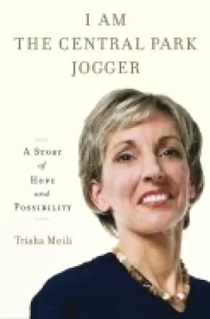 Image of i am the central park jogger a story of hope and possibility