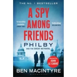 Image of A Spy Among Friends : Philby and the Great Betrayal