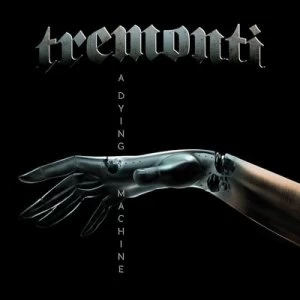 Image of A Dying Machine by Tremonti CD Album