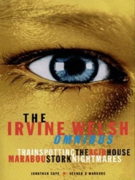 Image of The Irvine Welsh Omnibus by Irvine Welsh Paperback