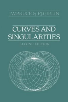 Image of Curves and Singularities by J. W. Bruce Paperback