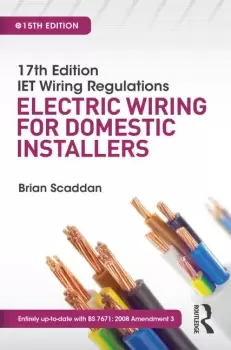 Image of IET Wiring Regulations: Electric Wiring for Domestic Installers 15th ed