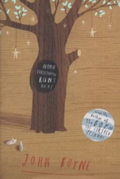 Image of Noah Barleywater Runs Away by John Boyne Hardback