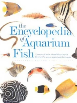 Image of The Encyclopedia of Aquarium Fish by Dick Mills and John H Tullock Hardback