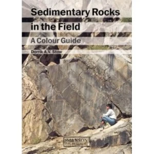 Image of Sedimentary Rocks in the Field : A Colour Guide