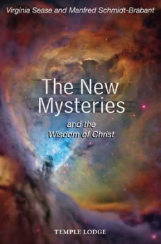 Image of The New Mysteries and the Wisdom of Christ by Virginia Sease and Manfred Schmidt-Brabant Paperback