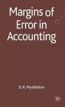 Image of Margins of Error in Accounting by D. Myddelton