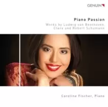 Image of Piano Passion: Works By Ludwig Van Beethoven, Clara and Robert Schumann