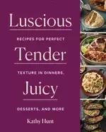 Image of luscious tender juicy recipes for perfect texture in dinners desserts and m