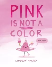 Image of Pink Is Not a Color