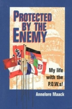 Image of Protected by the Enemy by Annelore Maack Hardback
