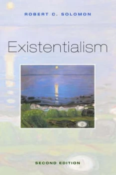 Image of Existentialism by Robert C. Solomon Book