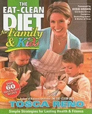 Image of eat clean diet for family and kids simple strategies for lasting health and