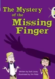 Image of Bug Club Independent Fiction Year 5 Blue A The Mystery of the Missing Finger