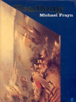 Image of Headlong by Michael Frayn Hardback