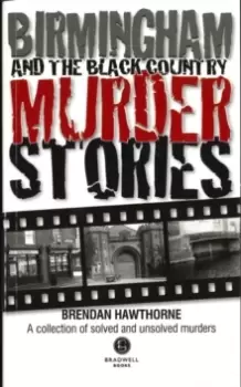 Image of Birmingham & Black Country Murder Stories