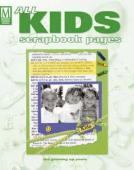Image of All Kids Scrapbook Pages by Memory Makers Books Paperback