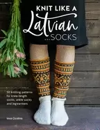 Image of knit like a latvian socks 50 knitting patterns for knee length socks ankle