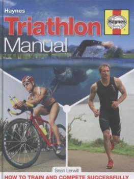 Image of Haynes Triathlon Manual by Sean Lerwill Hardback
