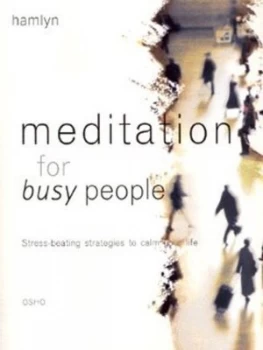 Image of Meditation for Busy People by Osho Paperback