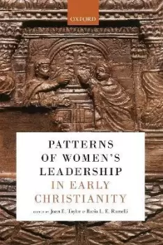 Image of Patterns of Womens Leadership in Early Christianity by Joan E. Taylor
