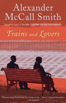Image of Trains and Lovers by Alexander Mccall Smith Book