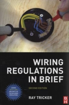 Image of Wiring Regulations in Brief by Ray Tricker Paperback