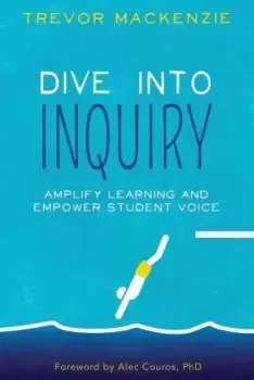 Image of Dive into Inquiry by Trevor Mackenzie