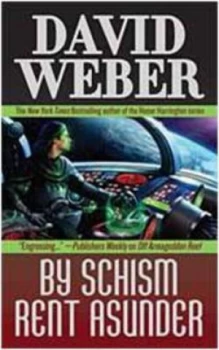 Image of By Schism Rent Asunder by David Weber Book