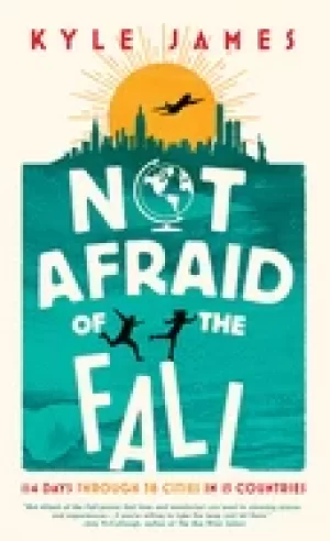 Image of not afraid of the fall 114 days through 38 cities in 15 countries