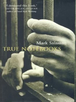 Image of True Notebooks by Mark Salzman Hardback