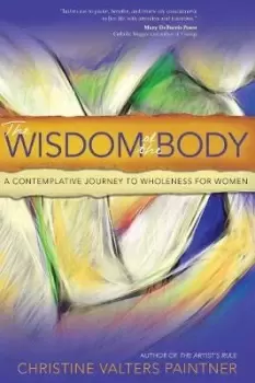 Image of The Wisdom of the Body by Christine Valters Paintner
