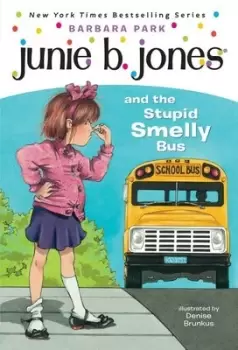 Image of Junie B Jones and the stupid smelly bus by Barbara Park
