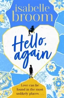 Image of Hello, Again : A sweeping romance that will warm your heart . . .