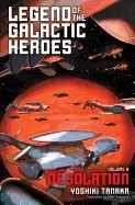 Image of legend of the galactic heroes vol 8 desolation