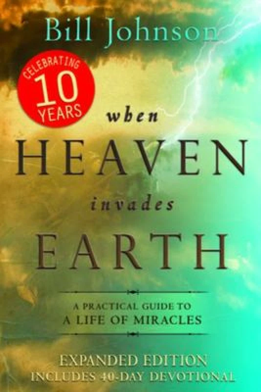 Image of When Heaven Invades Earth by Bill Johnson Book
